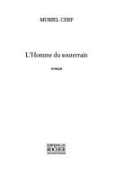 Cover of: L' homme du souterrain: roman