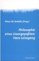 Cover of: Philosophie eines Unangepassten: Hans Leisegang