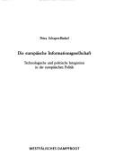 Cover of: Die europäische Informationsgesellschaft by Petra Schaper-Rinkel, Petra Schaper-Rinkel