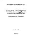 Cover of: Forschungen und Beitr age zur Wiener Stadtgeschichte, Band 38: Ein neuer Fr uhling wird in der Heimat bl uhen: Erinnerungen und Spurensuche