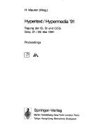 Cover of: Hypertext/Hypermedia '91: Tagung der GI, SI und OCG, Graz, 27./28. Mai 1991 : proceedings