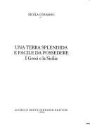 Cover of: terra splendida e facile da possedere: i Greci e la Sicilia