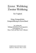 Cover of: Erster Weltkrieg, Zweiter Weltkrieg by im Auftrag des Militärgeschichtlichen Forschungsamtes herausgegeben von Bruno Thoss und Hans-Erich Volkmann.