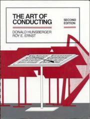 The art of conducting by Donald Hunsberger, Roy Ernst
