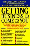 Cover of: Getting business to come to you