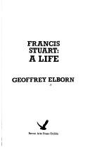 Cover of: Francis Stuart by Geoffrey Elborn