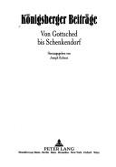 Cover of: Königsberger Beiträge: von Gottsched bis Schenkendorf