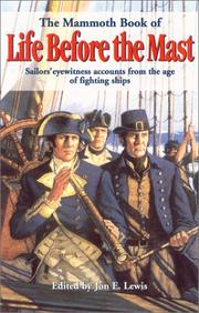 Cover of: The mammoth book of life before the mast: an anthology of eye-witness accounts from the age of fighting sail