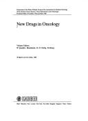 Cover of: New Drugs in Oncology: Symposium of the Phase II Study Group of the Association for Medical Oncology of the German Cancer Society, Neue Substanzan I