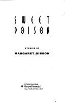 Cover of: Sweet Poison by Margaret Gibson