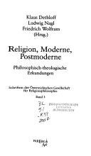 Cover of: Religion, Moderne, Postmoderne: philosophisch-theologische Erkundungen