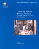 Cover of: Unleashing Russia's business potential: lessons from the regions for building market institutions