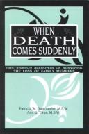 Cover of: When Death Comes Suddenly by Patricia W. Duncombe, Ann G. Titus, Ann G. Titus