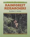 Cover of: Rainforest Researchers (Deep in the Amazon) by 