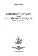 Cover of: Le sentiment du temps dans la littérature française: XIIe s.-fin du XVIe s.