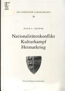 Cover of: Nationalitätenkonflikt, Kulturkampf, Heimatkrieg: Dokumente zur Situation des slowenischen Klerus in Kärnten von 1914 bis 1921
