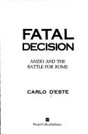 Cover of: Anzio and the battle for Rome by Carlo D'Este