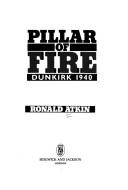 Cover of: Pillar of fire by Ronald Atkin