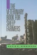 Veterinary Book for Sheep Farmers by David C. Henderson
