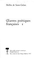 Oeuvres poetiques francaises, Tome 1 (Societe des textes francais modernes) (French Edition) by Mellin de Saint-Gelais