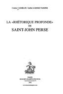 Cover of: La "rhétorique profonde" de Saint-John Perse