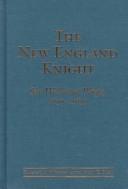 Cover of: The New England knight: Sir William Phips, 1651-1695