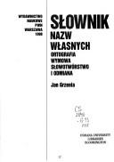 Cover of: Słownik nazw własnych by Jan Grzenia
