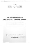 Cover of: Criminal record and rehabilitation of convicted persons