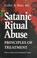 Cover of: Satanic ritual abuse