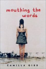 Cover of: Mouthing the Words by Camilla Gibb