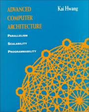 Cover of: Advanced computer architecture by Kai Hwang