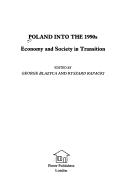 Cover of: Poland into the 1990s: economy and society in transition