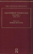 Cover of: Geoffrey Chaucer: The Critical Heritage: 1385-1837 (The Collected Critical Heritage : Medieval Romance) by Derek Brewer