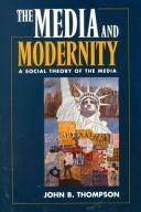 The media and modernity by John B. Thompson
