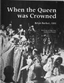 Cover of: When the Queen was crowned by Brian Barker