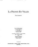 Cover of: La France en villes by Félix Damette