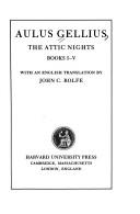 Cover of: The Attic nights of Aulus Gellius by Aulus Gellius