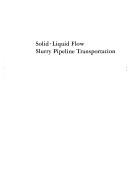 Cover of: Slurry Pipeline Transportation (Bulk Materials Handling, Vol 1, No 4) by Edward J. Wasp, J. Kenny, R. L. Ghandi, Edward J. Wasp, J. Kenny, R. L. Ghandi