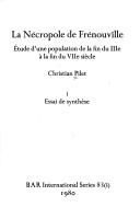 Cover of: nécropole de Frénouville: étude d'une population de la fin du IIIe à la fin du VIIe siècle
