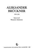 Cover of: Aleksander Brückner, 1856-1939