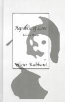 Cover of: Republic of love by Nizār Qabbānī