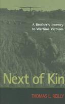 Cover of: Next of Kin: A Brother's Journey to Wartime Vietnam
