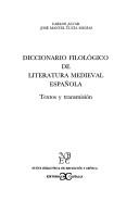Cover of: Diccionario Filologico De La Literatura Medieval (Nueva Biblioteca De Erudicion Y Critica) by Carlos Alvar
