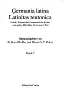 Cover of: Germania latina - Latinitas teutonica, 2 Bde.