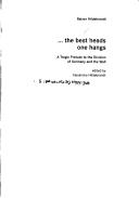 Cover of: -the  best heads one hangs: a tragic prelude to the division of Germany and the Wall