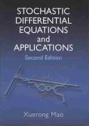 Cover of: Stochastic differential equations and applications by Xuerong Mao, Xuerong Mao