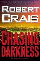 Cover of: Chasing Darkness: An Elvis Cole Novel