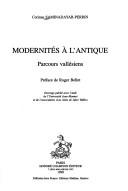 Cover of: Modernités à l'antique: parcours vallésiens
