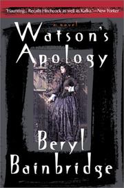 Cover of: Watson's apology by Bainbridge, Beryl