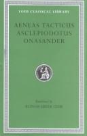 Cover of: Aeneas Tacticus, Asclepiodotus, Onasander